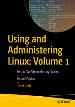 Paperback Using and Administering Linux: Volume 1: Zero to Sysadmin: Getting Started Book