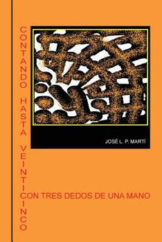 Paperback Contando Hasta Veinticinco: Con Tres Dedos de una Mano [Spanish] Book