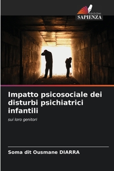 Paperback Impatto psicosociale dei disturbi psichiatrici infantili [Italian] Book
