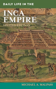 Hardcover Daily Life in the Inca Empire Book