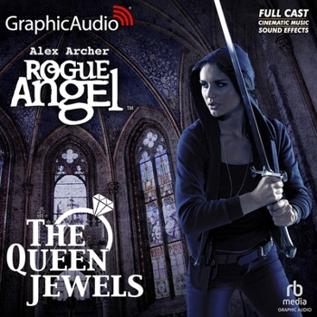 The Queen Jewels [Dramatized Adaptation]: Rogue Angel 63 (Rogue Angel)
