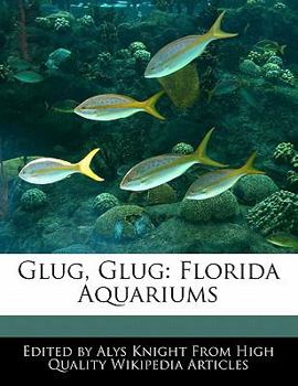 Paperback Glug, Glug: Florida Aquariums Book