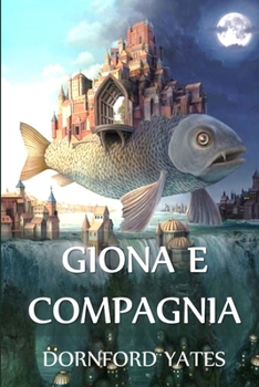 Paperback Giona e Compagnia: Jonah and Company, Italian edition [Italian] Book