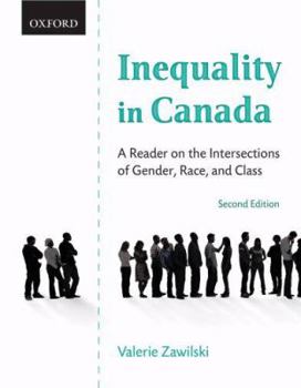 Paperback Inequality in Canada: A Reader on the Intersections of Gender, Race, and Class Book