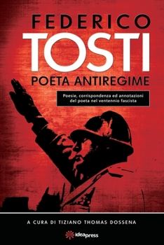Paperback Federico Tosti: Poeta Antiregime [Italian] Book