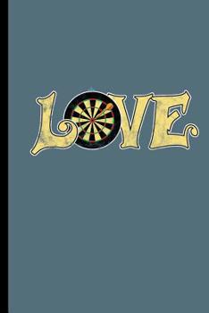 Paperback Love: For all Dart Players Throwing Darts notebooks gift (6x9) Dot Grid notebook Book