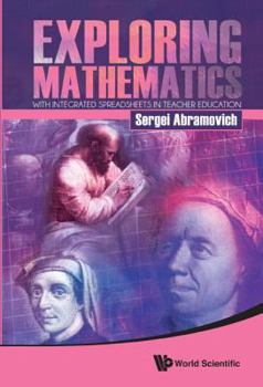 Hardcover Exploring Math Integrated Spreadsheets in Teacher Education Book