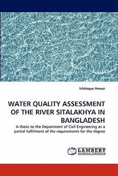 Paperback Water Quality Assessment of the River Sitalakhya in Bangladesh Book