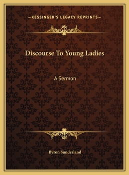 Discourse To Young Ladies: A Sermon