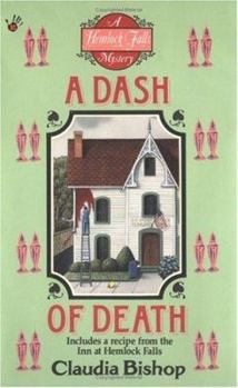 A Dash of Death (Hemlock Falls Mystery, Book 2) - Book #2 of the Hemlock Falls Mysteries