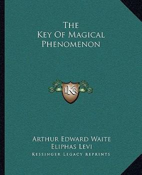 Paperback The Key of Magical Phenomenon Book