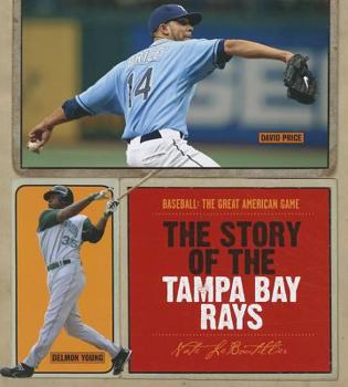 Library Binding The Story of the Tampa Bay Rays Book