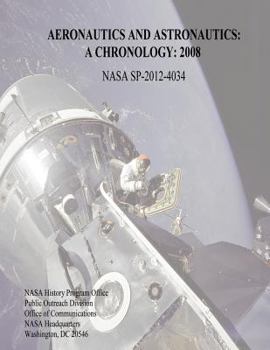 Paperback Aeronautics and Astronautics: A Chronology: 2008 Book