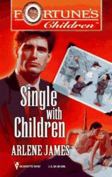 Single... With Children (Fortune's Children #6) - Book #6 of the Fortune's Children