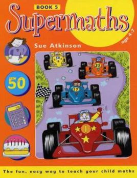 Paperback Supermaths 5: Age 4-7 Book
