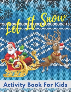 Paperback Let It Snow Activity Book For Kids Book