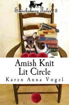 Paperback Amish Knit Lit Circle: Smicksburg Tales 3 Book
