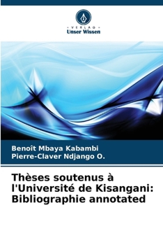Paperback Thèses soutenus à l'Université de Kisangani: Bibliographie annotated [German] Book