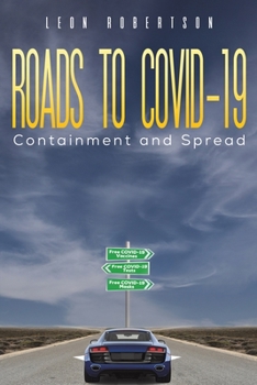 Paperback Roads to COVID-19 Containment and Spread Book