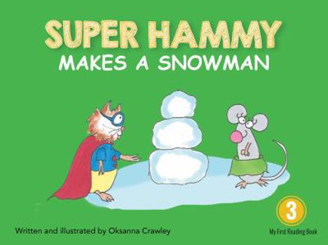 Paperback Super Hammy Makes a Snowman Book