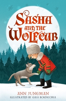 Sasha and the Wolfcub (Collins Red Storybook) - Book #1 of the Sasha and the Wolf