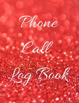 Phone Call Log Book: Telephone Message Tracker And Notebook