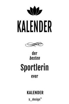 Kalender für Sportler / Sportlerin: Wochen-Planer 2020 / Tagebuch / Journal für das ganze Jahr: Platz für Notizen, Planung / Planungen / Planer,  Erinnerungen und Sprüche (German Edition)