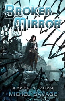 Paperback Broken Mirror: Apophis 2029 Book