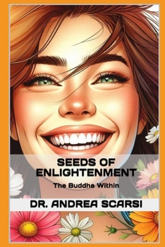 Paperback Seeds of Enlightenment: The Buddha Within Book