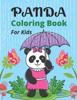 Paperback PANDA Coloring Book For Kids: Funny Coloring Pages for Toddlers Who Love Cute Pandas (Awesome gifts) Book