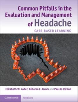 Paperback Common Pitfalls in the Evaluation and Management of Headache: Case-Based Learning Book