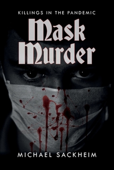 Paperback Mask Murder: Killings in the Pandemic Book