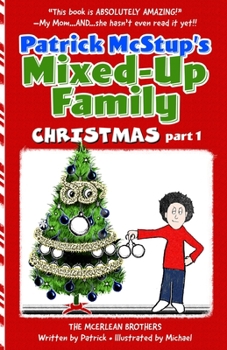 Paperback Patrick McStup's Mixed-Up Family Christmas part 1 Book