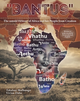 Paperback Bantus The untold HiStory of Africa and her People from Creation Book