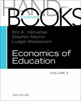 Hardcover Handbook of the Economics of Education: Volume 3 Book