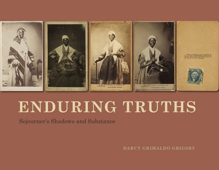 Hardcover Enduring Truths: Sojourner's Shadows and Substance Book