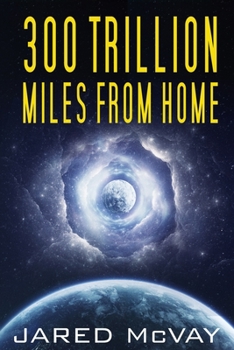 Paperback 300 Trillion Miles from Home Book