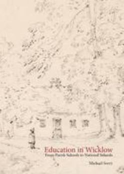 Education in Wicklow: From Parish Schools to National Schools