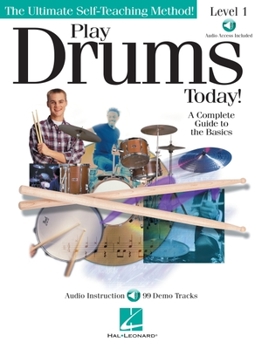Paperback Play Drums Today! - Level 1: A Complete Guide to the Basics [With CD (Audio)] Book