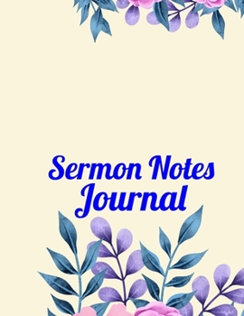 Paperback Sermon Notes Journal: Prayer Journal Perfect For Church Notebook, Sermon Notebook for Women, Notebook & Prayer Requests Journal Book