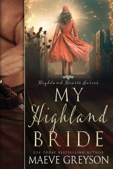 My Highland Bride - A Scottish Historical Time Travel Romance (Highland Hearts - Book 2) - Book #2 of the Highland Hearts