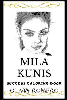 Mila Kunis Success Coloring Book (Mila Kunis Books)