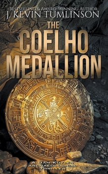 The Coelho Medallion - Book #1 of the Dan Kotler