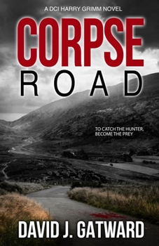 Paperback Corpse Road: A DCI Harry Grimm Novel Book