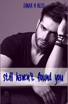 Paperback Still Haven't Found You Book