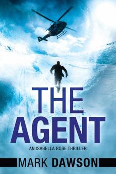 The Agent - Book #3 of the Isabella Rose