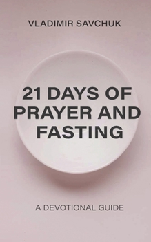 21 Days of Prayer and Fasting