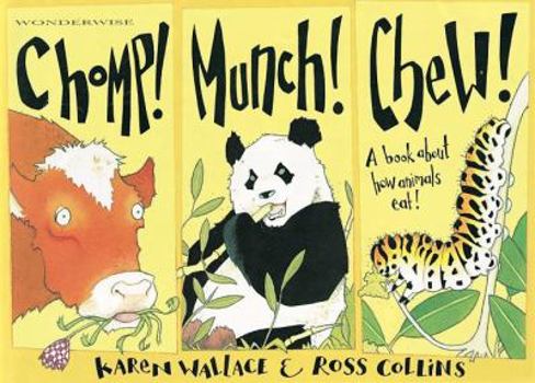 Paperback Chomp! Munch! Chew! (Wonderwise) Book