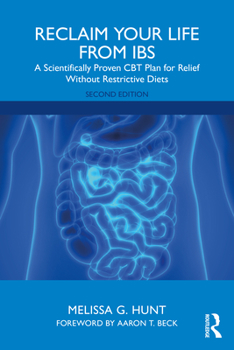 Paperback Reclaim Your Life from Ibs: A Scientifically Proven CBT Plan for Relief Without Restrictive Diets Book