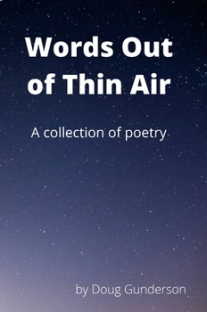 Hardcover Words Out of Thin Air: A Collection of Poetry Book